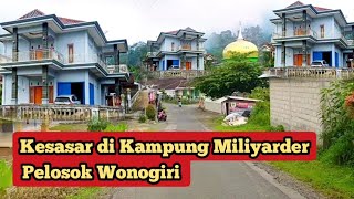 Kampung Elit Kampung Miliarder Wonogiri - Feri Ngevlog