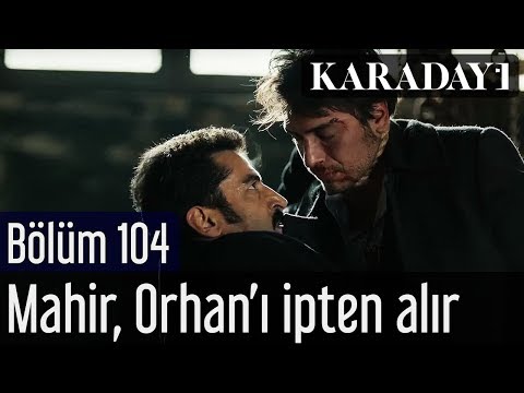 Karadayı 104.Bölüm | Mahir, Orhan'ı ipten alır