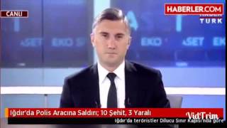 Iğdırda Polise Saldırı 11 Şehit