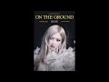 ROSÉ On The Ground Official Audio ROSÉ On The Ground Official Audio
