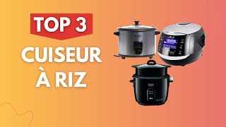 TOP 3 : MEILLEUR CUISEUR A RIZ