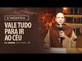 Vale tudo para ir ao céu | (Mc 9, 41-43.45-56-.47-50) #1988