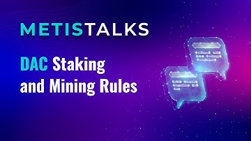 Metis Staking and Mining Rules!