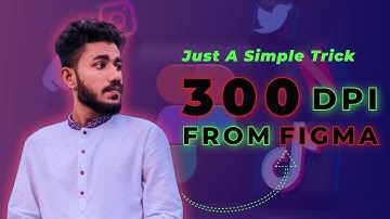 How to Download a 300 DPI High Resolution Image From Figma | How to Export Image from Figma