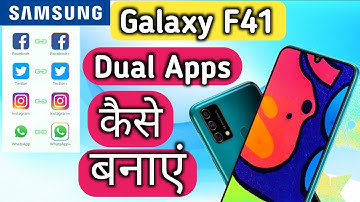 How To Create Dual Apps in samsung F41| samsung F41 Clone Apps | samsung F41 me dual app kese banaye