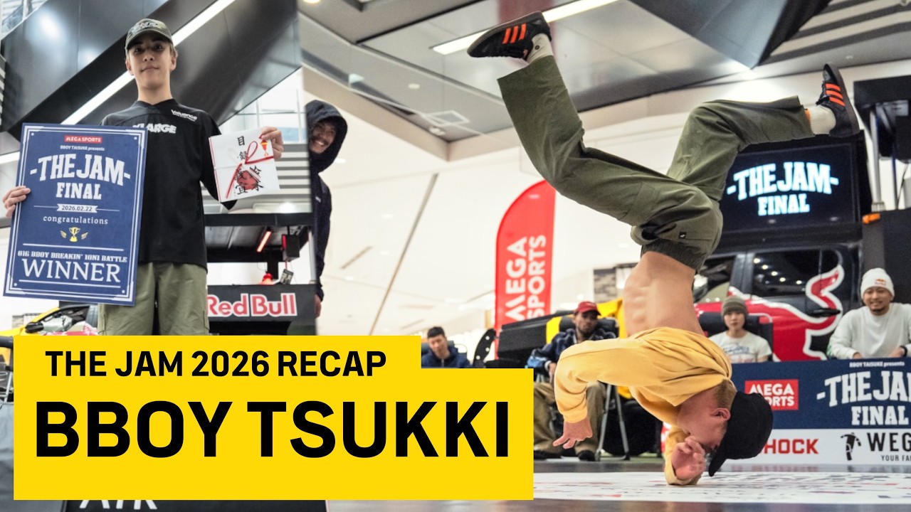 Bboy Tsukki The Jam 2026 Recap