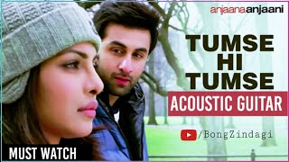 Tumse Hi Tumse-Anjaana Anjaani/New Hindi Songs/Guitar version/Acoustic Guitar Cover/Hindi Cover Song