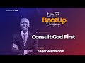 Day 3 || Consult God First || Edgar Atuhairwe || BootUp Devotion 2024