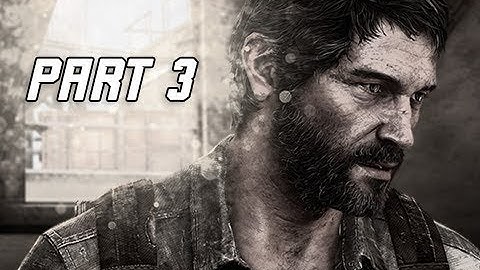 The Last of Us Remastered Walkthrough Part 3 - Clickers (PS4 Pro 4K Remaster Let