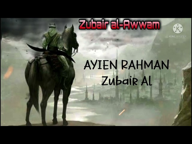 Ayien Rahman - Zubair al-Awwam ( Lirik ) class=