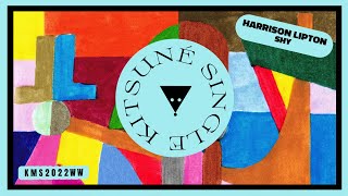 Harrison Lipton - Shy | Kitsuné Musique