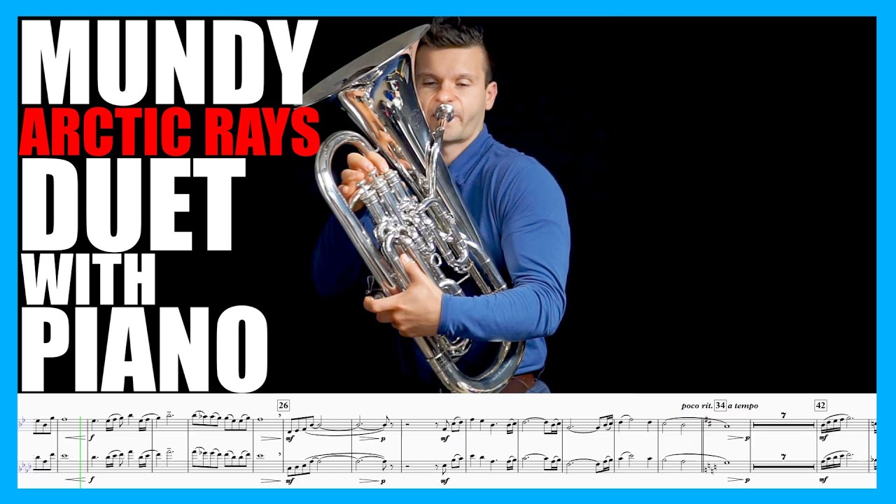 Watch GORGEOUS EUPHONIUM DUET "Arctic Rays" by Iain Mundy. Sheet Music Play Along! on YouTube Watch GORGEOUS EUPHONIUM DUET "Arctic Rays" by Iain Mundy. Sheet Music Play Along! on YouTube