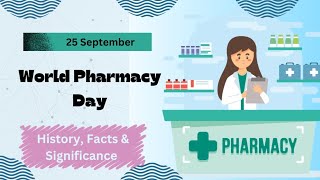 World Pharmacist Day |World Pharmacist Day Theme |Why do we celebrate Pharmacist Day on 25 september