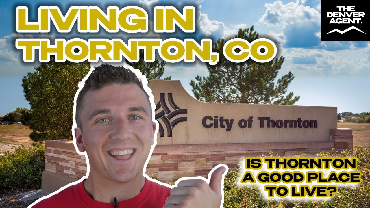Living In Thornton, CO (Pro's + Con's Of Living In Thornton)🏡 YouTube