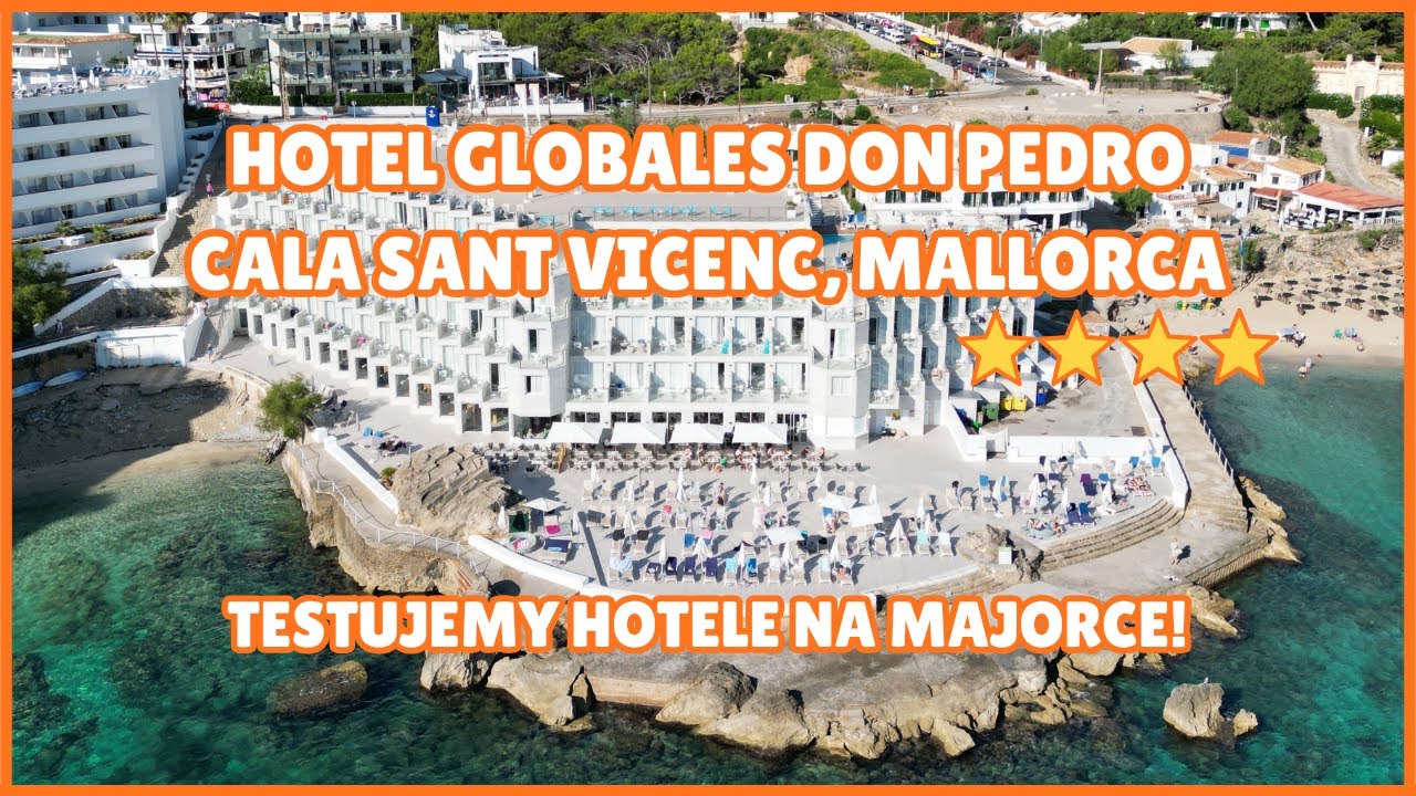 HOTEL GLOBALES DON PEDRO, CALA SANT VICENC - TESTUJEMY HOTELE NA MAJORCE