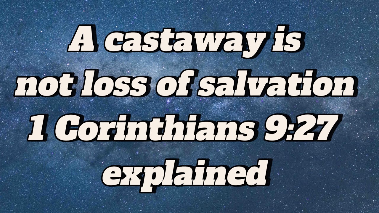 1 Cor 9 27 Explained