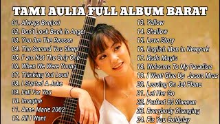 KOLEKSI LAGU TAMI AULIA BARAT FULL ALBUM PALING ENAK DI DENGAR ~ (Tami Aulia Cover)