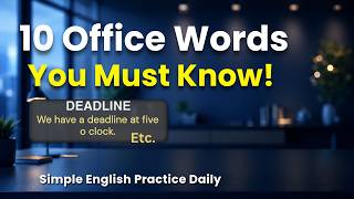 10 Daily Office English Words | Listen and Practice | Simple English Practice