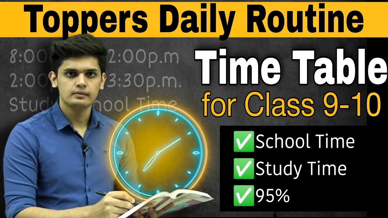 Toppers Daily Timetable for class 9 & 10 Class🔥, Daily Schedule