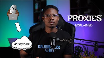 Proxies Explained: Forward & Reverse Proxies, VPNs and Load Balancers