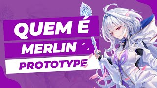 Quem é Merlin (Prototype) ? - Fate/Prototype - Fate Series
