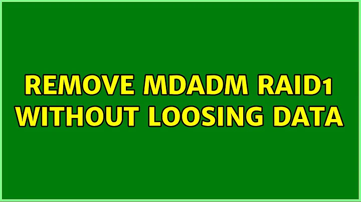 remove mdadm raid1 without loosing data