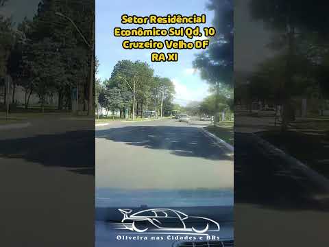 GIRO PELO CRUZEIRO VELHO DF - AV  DAS JAQUEIRAS HOJE! #distritofederal #oliveiranascidadesebrs