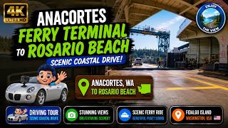 ANACORTES FERRY TERMINAL TO ROSARIO BEACH 🇺🇸