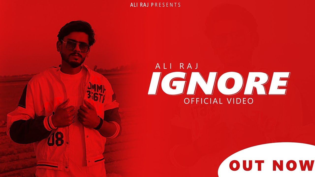 Ali Raj D Ignore (official video) Ali Raj New Punjabi Songs 2024 - YouTube