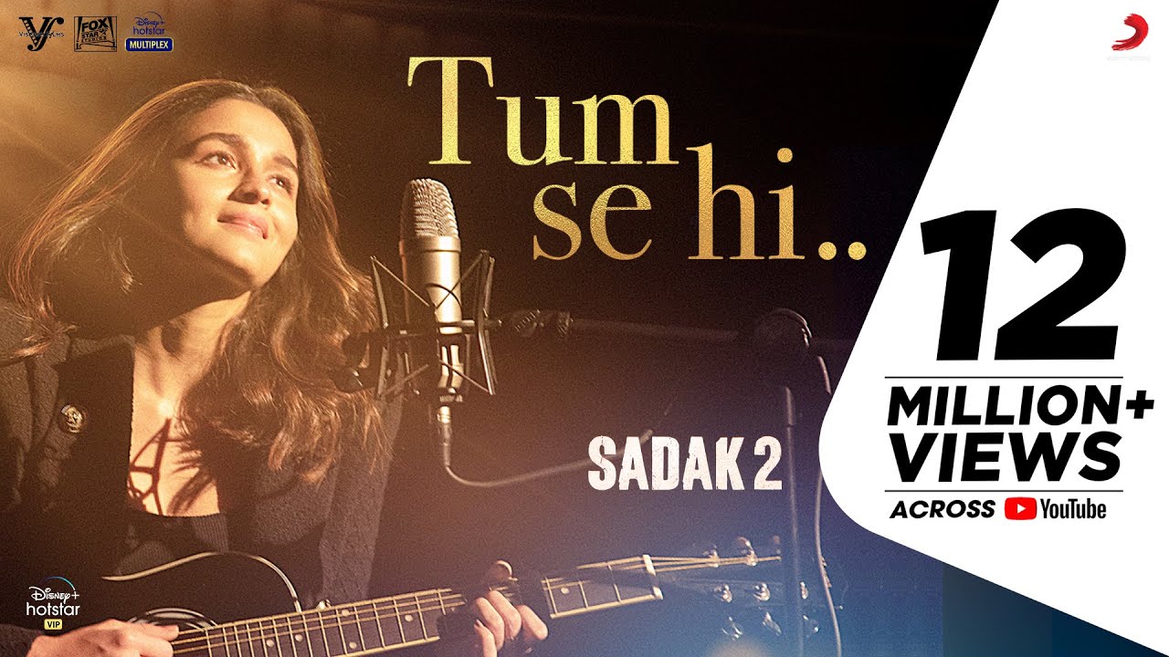 Tum Se Hi Reprise  Sadak 2  Alia Bhatt  Ankit Tiwari  Sanjay  Aditya  Pooja  Mahesh Bhatt