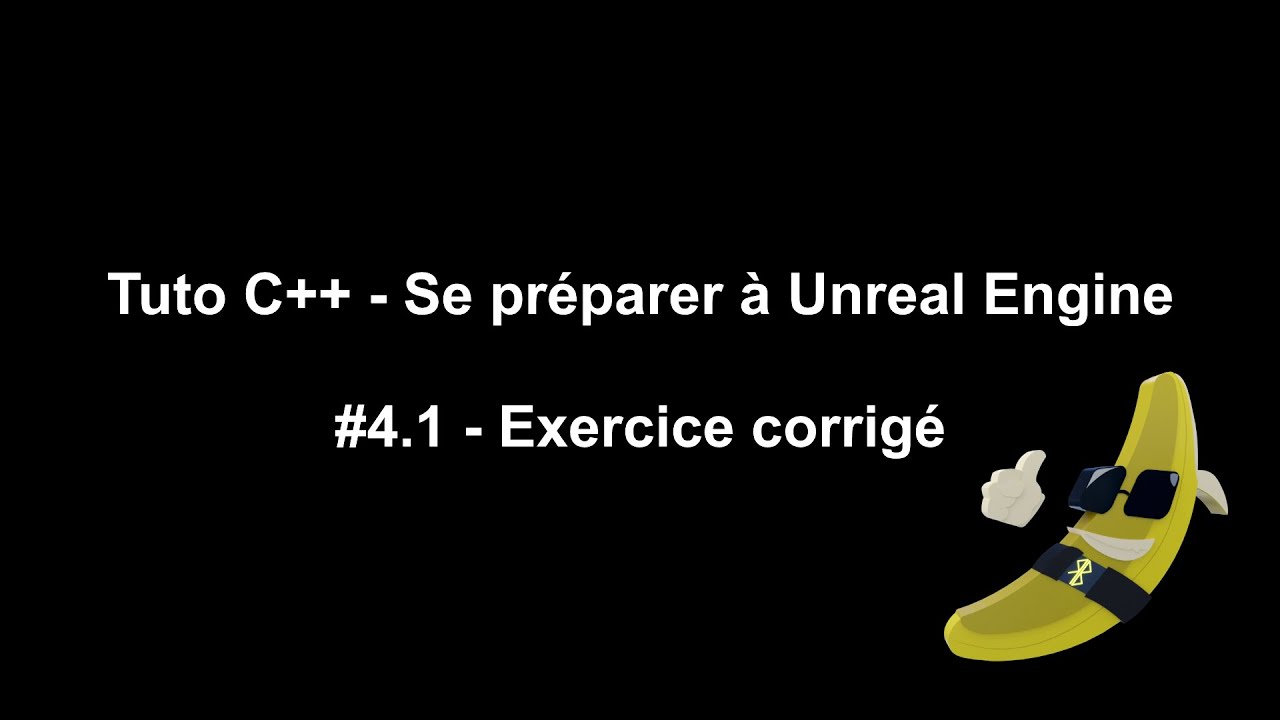 Tuto c se pr parer unreal engine 4 1 exercice corrig youtube