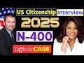 2025 New, Full Mock &amp; Real U.S. Citizenship Interview | Full N-400 Naturalization Interview