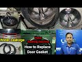 Haier washing machine door seal replacement.Haier washing machine door leaking.Haier front load wash