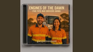 Engines Of The Dawn (The FIFO Bus Drivers Song)