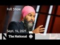 CBC News: The National | Jagmeet Singh, COVID-19 and pregnancy, Norm Macdonald