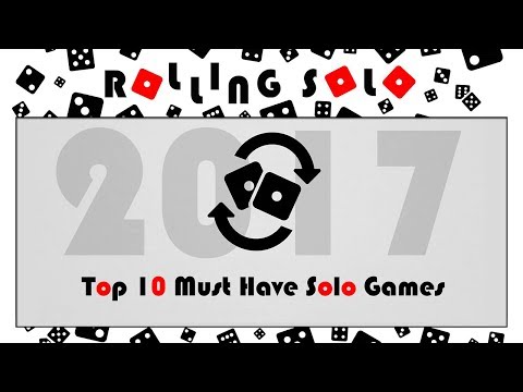 Top 10 Must Have Solo Games of 2017!