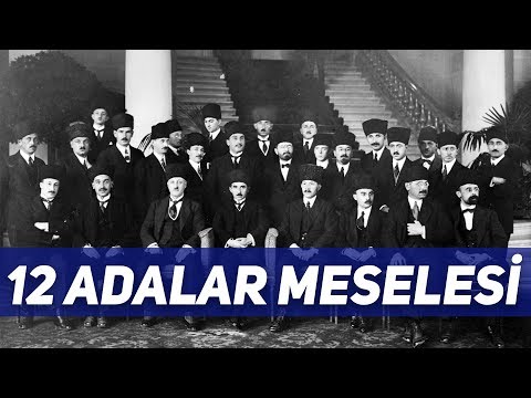 12 Adalar Sorunu Nasıl Başladı