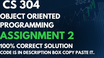 CS 304 ASSIGNMENT 2 -SOLUTION FALL 2023