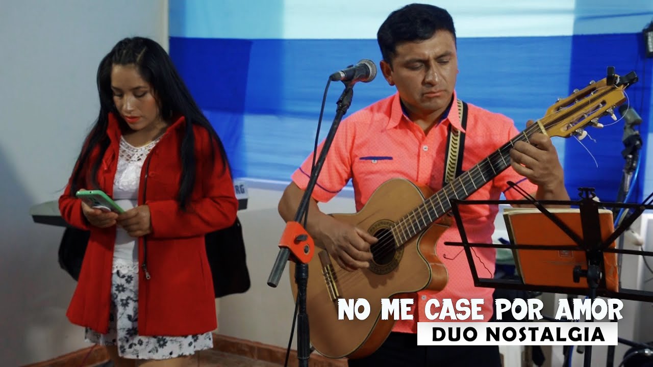 MIX NO ME CASE POR AMOR - DUO NOSTALGIA DICIEMBRE 2021 - FELIZ CUMPLEAÑOS MAESTRO VICTOR ZENON