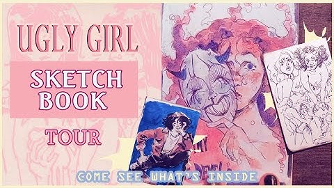 Meet UGLY GIRL.. my sketch book tour! 🐊🌸