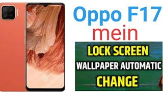 Oppo f17 me lock screen wallpaper automatically change kaise kare / Oppo F17 automatically wallpaper screenshot 5