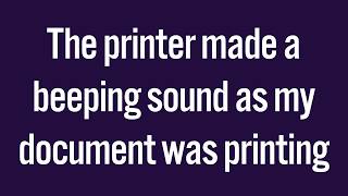 What Do I Do When the Printer Starts Beeping? - NVC Library