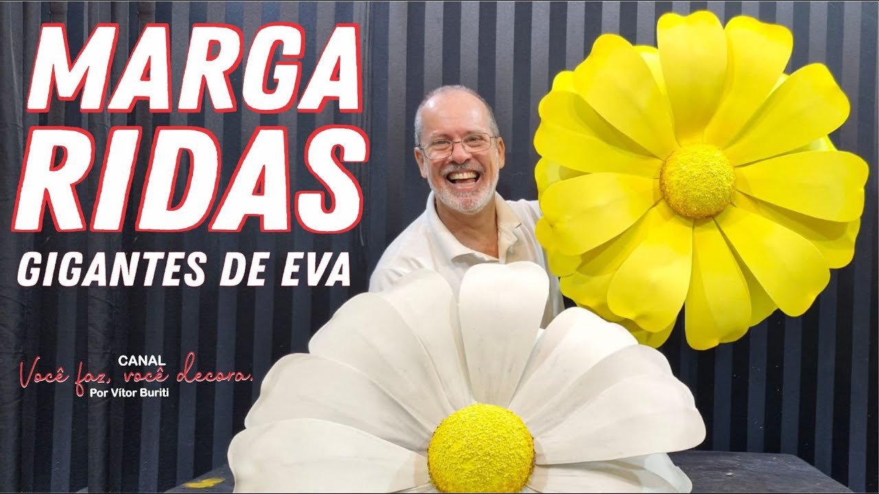 MARGARIDAS GIGANTES DE EVA PARA DECORAÇÃO DE FESTAS é o que eu vou te ensinar no vídeo hoje