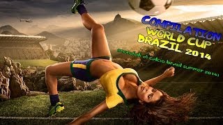 12.BARA BARA' BERE BERE' - Compilation World Cup Brazil 2014 (Mondiali Di Calcio Brasil Summer 2014)