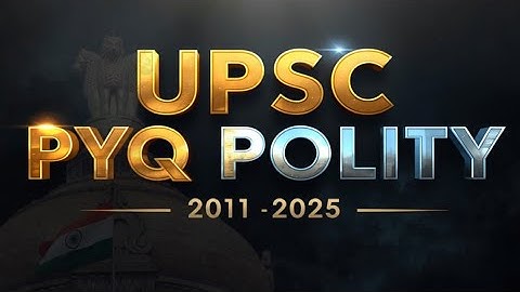 L1,UPSC POLITY  PYQ (2011-2025 )Analysis   