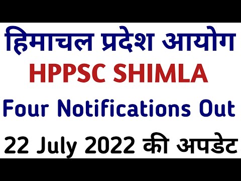 HPPSC Shimla Four Notifications Out || One Result Declared || 22 July 2022