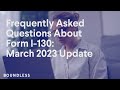 Frequently Asked Questions About Form I-130 | March 2023 Update