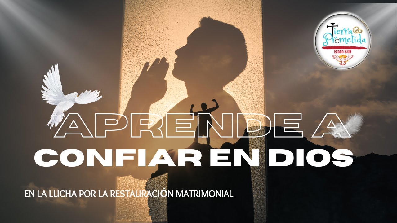Aprende a confiar en Dios