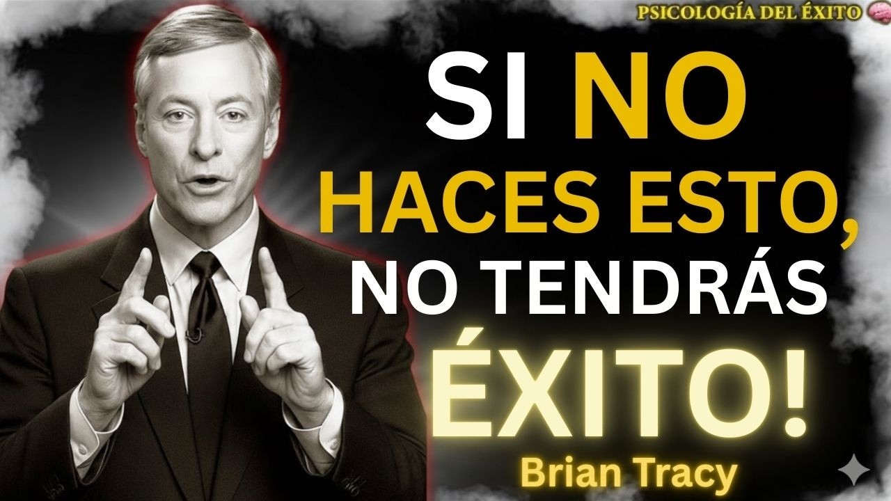 El Precio del ÉXITO que NADIE Quiere PAGAR 🧠🔥 | Brian Tracy