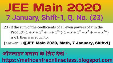 JEE Main 2020, Math, 7 January, Shift-1, Q. No. (23), Progression, Binomial Theorem